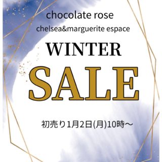 【chocolate rose】WINTER SALE開催中☃